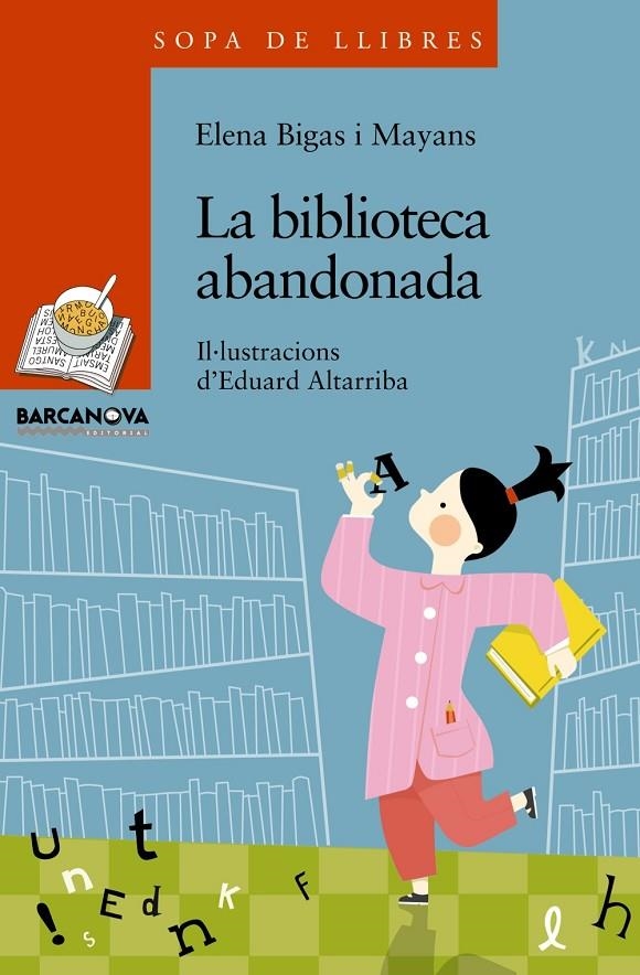 La biblioteca abandonada | 9788448930332 | Bigas i Mayans, Elena | Llibres.cat | Llibreria online en català | La Impossible Llibreters Barcelona