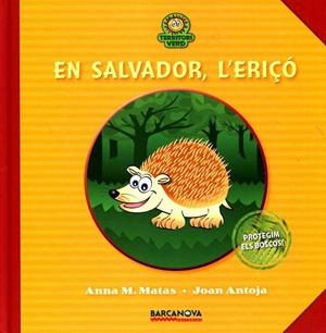 En Salvador, l'eriçó | 9788448930295 | Matas, Anna M. ; Antoja, Joan | Llibres.cat | Llibreria online en català | La Impossible Llibreters Barcelona