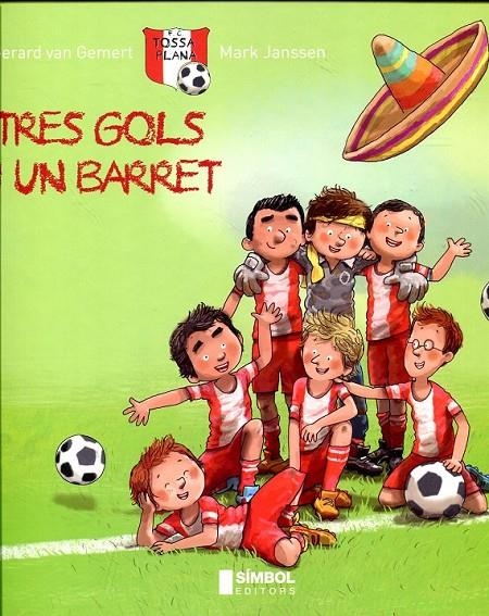 Tres gols i un barret | 9788415315049 | Van Gemert, Gerard | Llibres.cat | Llibreria online en català | La Impossible Llibreters Barcelona