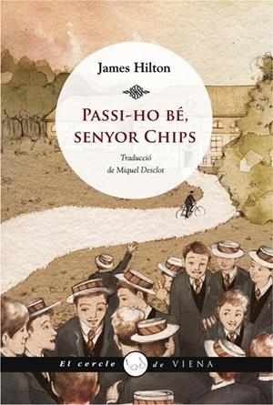 Passi-ho bé, senyor Chips | 9788483307069 | Hilton, James | Llibres.cat | Llibreria online en català | La Impossible Llibreters Barcelona