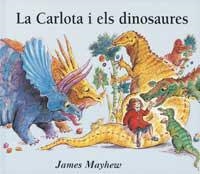 La Carlota i els dinosaures | 9788484880004 | Mayhew, James | Llibres.cat | Llibreria online en català | La Impossible Llibreters Barcelona