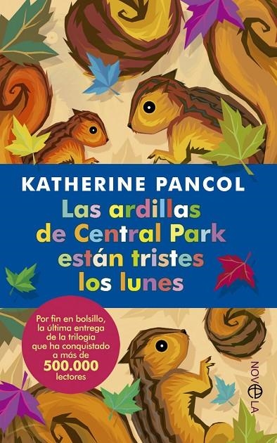 LAS ARDILLAS DE CENTRAL PARK | 9788499704098 | PANCOL, KATHERINE | Llibres.cat | Llibreria online en català | La Impossible Llibreters Barcelona