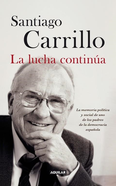 LA LUCHA CONTINUA | 9788403013247 | Carrillo, Santiago | Llibres.cat | Llibreria online en català | La Impossible Llibreters Barcelona