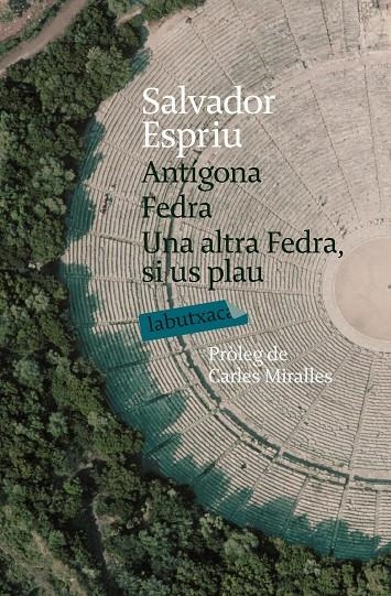 Antígona. Fedra. Una altra Fedra, si us plau | 9788492549016 | Espriu, Salvador | Llibres.cat | Llibreria online en català | La Impossible Llibreters Barcelona