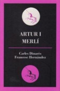 Artur i Merlí: cròniques de Camelot | 9788495232861 | Dinares, Carles | Llibres.cat | Llibreria online en català | La Impossible Llibreters Barcelona