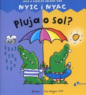 Pluja o sol? | 9788499064086 | Fox, Christyan; Fox, Diane | Llibres.cat | Llibreria online en català | La Impossible Llibreters Barcelona