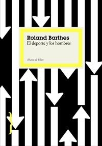 DEL DEPORTE Y LOS HOMBRES | 9788449321108 | BARTHES, ROLAND | Llibres.cat | Llibreria online en català | La Impossible Llibreters Barcelona