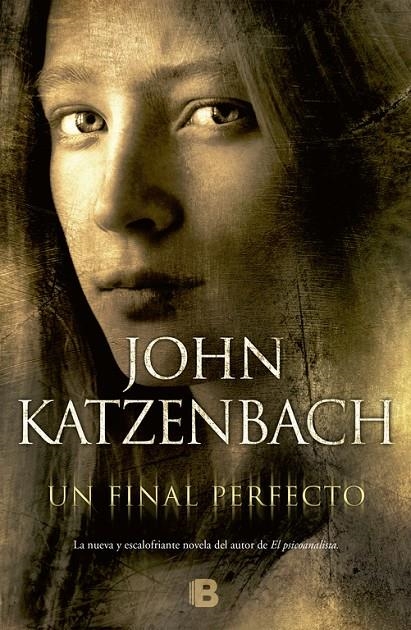 Un final perfecto | 9788466652193 | Katzenbach, John | Llibres.cat | Llibreria online en català | La Impossible Llibreters Barcelona