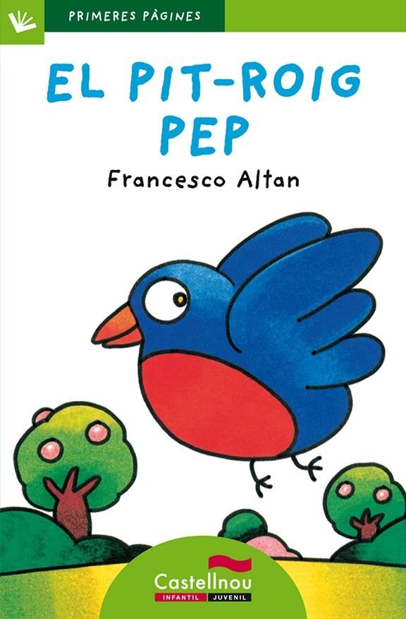 El pit-roig Pep (lletra de pal) | 9788489625822 | Altan, Francesco | Llibres.cat | Llibreria online en català | La Impossible Llibreters Barcelona