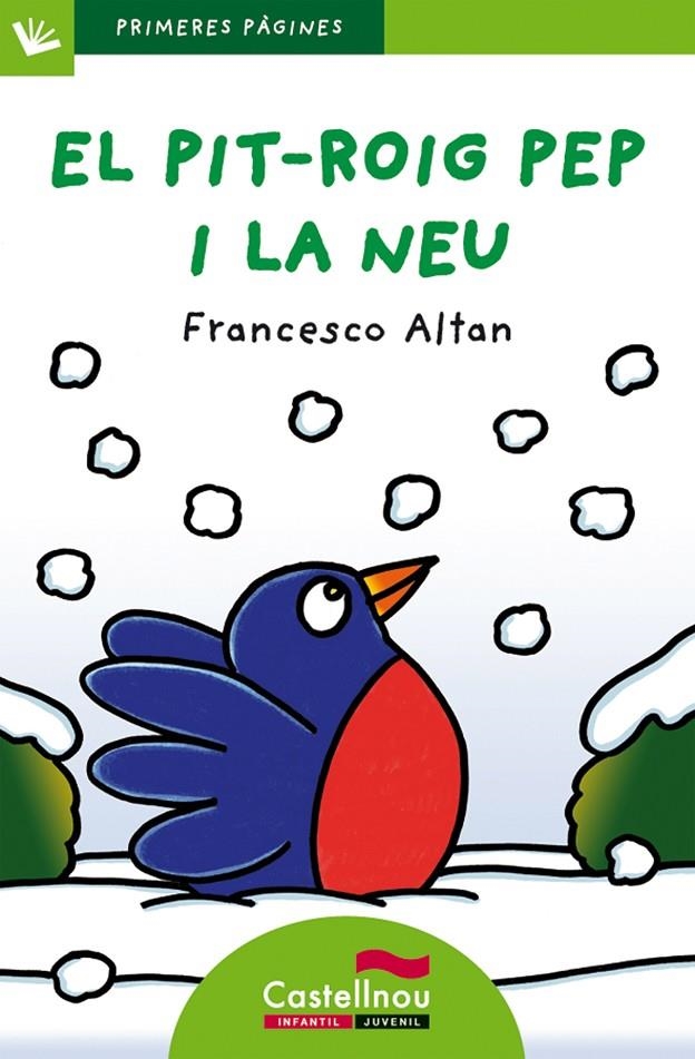 El pit-roig Pep i la neu (lletra de pal) | 9788415206590 | Altan, Francesco | Llibres.cat | Llibreria online en català | La Impossible Llibreters Barcelona