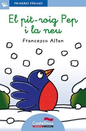 El pit-roig Pep i la neu (lletra lligada) | 9788415206583 | Altan, Francesco | Llibres.cat | Llibreria online en català | La Impossible Llibreters Barcelona