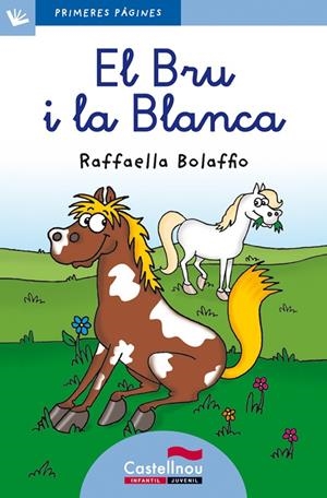 El Bru i la Blanca (lletra lligada) | 9788415206545 | Bolaffio, Raffaella | Llibres.cat | Llibreria online en català | La Impossible Llibreters Barcelona