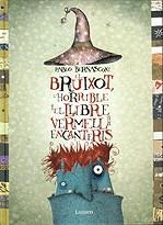 El bruixot, l'horrible i el llibre vermell dels encanteris | 9788448825386 | Bernasconi, Pablo | Llibres.cat | Llibreria online en català | La Impossible Llibreters Barcelona