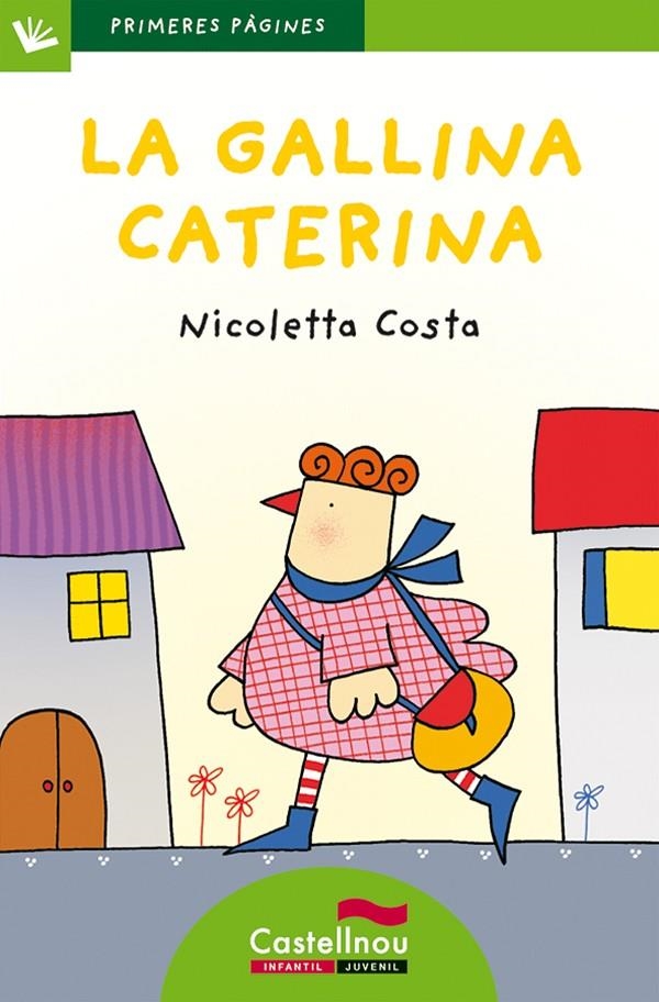 La gallina Caterina (lletra de pal) | 9788415206484 | Costa, Nicoletta | Llibres.cat | Llibreria online en català | La Impossible Llibreters Barcelona