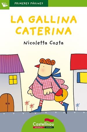 La gallina Caterina (lletra de pal) | 9788415206484 | Costa, Nicoletta | Llibres.cat | Llibreria online en català | La Impossible Llibreters Barcelona