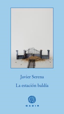 ESTACION BALDIA | 9788494066702 | SERENA, JAVIER | Llibres.cat | Llibreria online en català | La Impossible Llibreters Barcelona