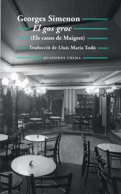 El gos groc (Els casos de Maigret) | 9788477275367 | Simenon, Georges | Llibres.cat | Llibreria online en català | La Impossible Llibreters Barcelona