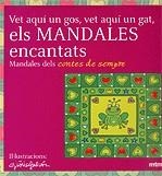 Vet aquí un gos, vet aquí un gat, els mandales encantats. Mandales de contes de sempre. | 9788496697225 | Diversos autors | Llibres.cat | Llibreria online en català | La Impossible Llibreters Barcelona