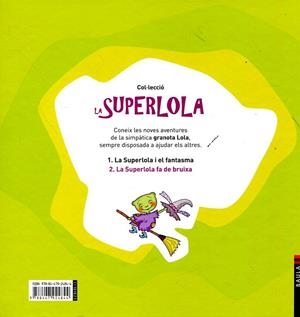 La Superlola fa de bruixa | 9788447924844 | Arànega, Mercè  | Llibres.cat | Llibreria online en català | La Impossible Llibreters Barcelona