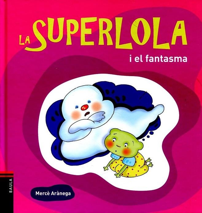 La Superlola i el fantasma | 9788447924837 | Arànega, Mercè  | Llibres.cat | Llibreria online en català | La Impossible Llibreters Barcelona