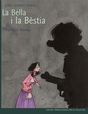 La Bella i la Bèstia | 9788468306087 | Sierra i Fabra, Jordi | Llibres.cat | Llibreria online en català | La Impossible Llibreters Barcelona