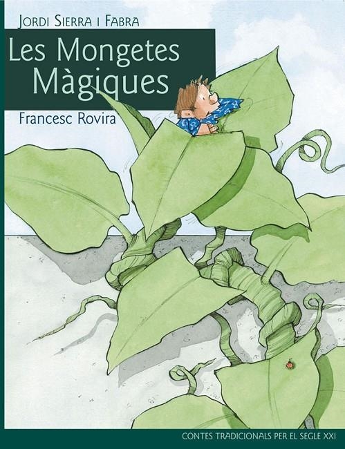 Les mongetes màgiques | 9788468306094 | Sierra i Fabra, Jordi | Llibres.cat | Llibreria online en català | La Impossible Llibreters Barcelona