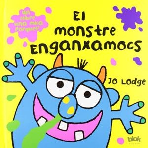 El monstre enganxamocs | 9788493961589 | Lodge, Jo | Llibres.cat | Llibreria online en català | La Impossible Llibreters Barcelona