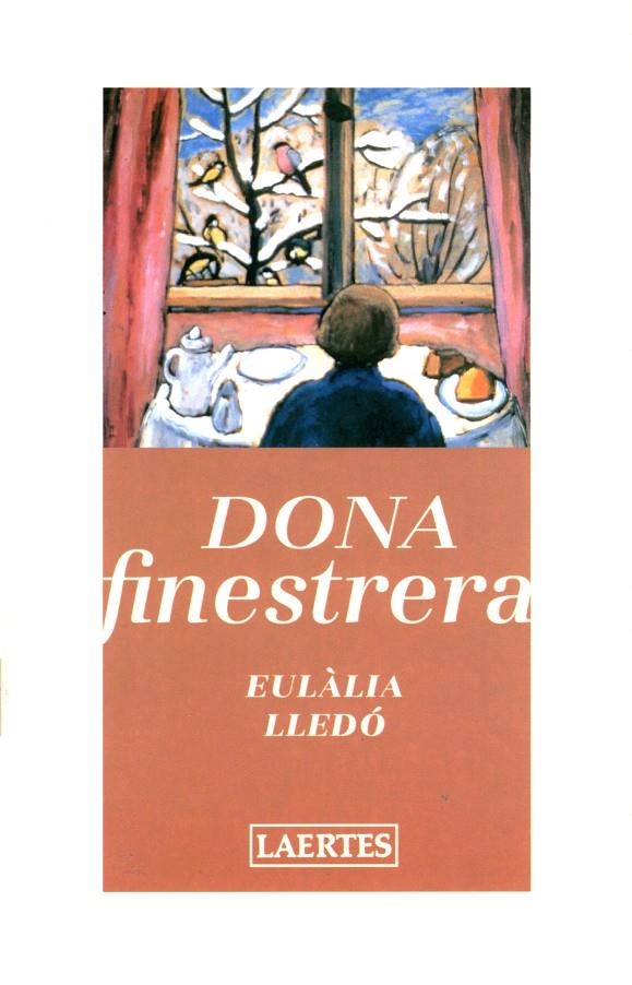 Dona finestrera | 9788475843261 | Lledó, Eulàlia | Llibres.cat | Llibreria online en català | La Impossible Llibreters Barcelona