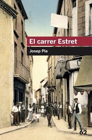 El carrer Estret | 9788415192404 | Pla, Josep | Llibres.cat | Llibreria online en català | La Impossible Llibreters Barcelona