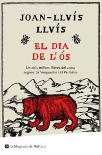 El dia de l'ós | 9788489662070 | Lluís, Joan-Lluís | Llibres.cat | Llibreria online en català | La Impossible Llibreters Barcelona