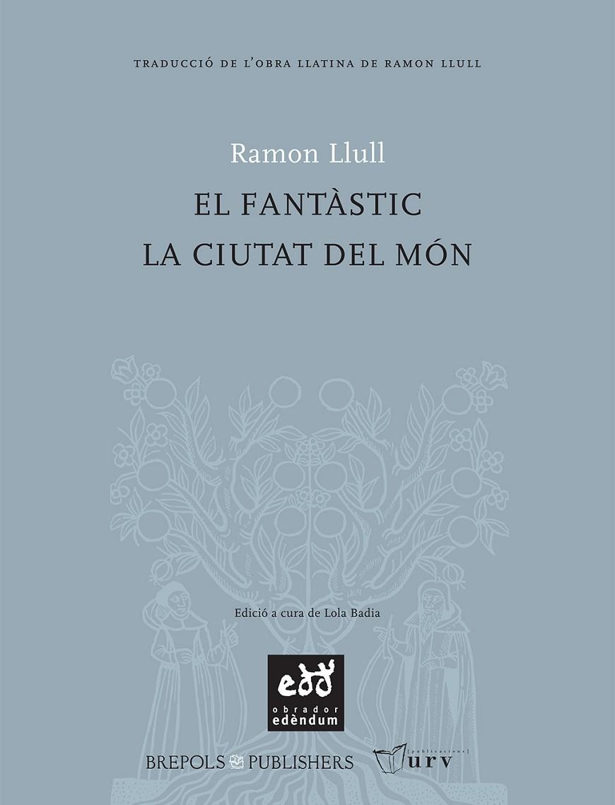 El fantàstic / La ciutat del món | 9788493443481 | Llull, Ramon | Llibres.cat | Llibreria online en català | La Impossible Llibreters Barcelona