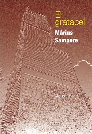 El gratacel | 9788492874088 | Sampere, Màrius | Llibres.cat | Llibreria online en català | La Impossible Llibreters Barcelona