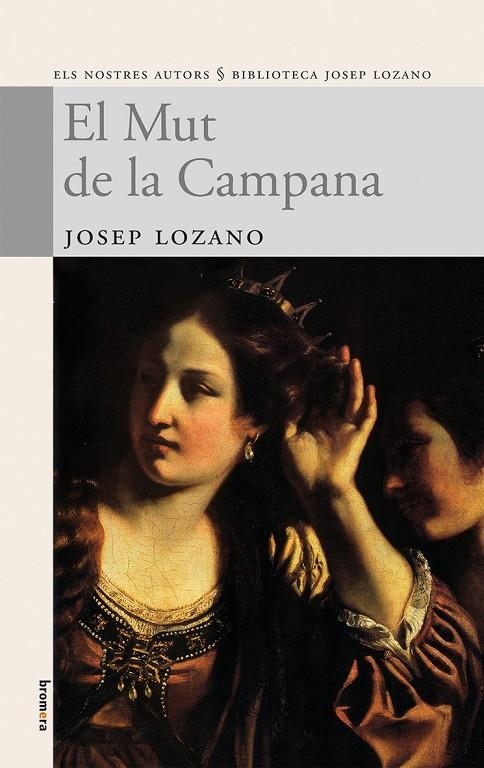 El mut de la campana | 9788498242119 | Lozano, Josep | Llibres.cat | Llibreria online en català | La Impossible Llibreters Barcelona