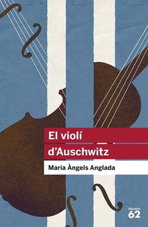 El violí d'Auschwitz | 9788415192411 | Anglada i d'Abadal, Maria Àngels | Llibres.cat | Llibreria online en català | La Impossible Llibreters Barcelona