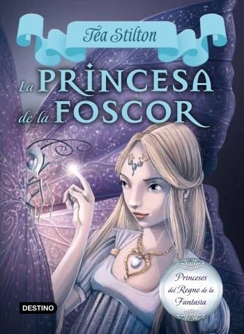 La princesa de la foscor | 9788499329178 | Stilton, Tea | Llibres.cat | Llibreria online en català | La Impossible Llibreters Barcelona