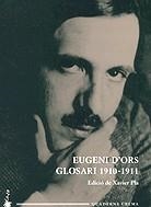 Eugeni d'Ors. Glosari 1910-1911 | 9788477273905 | Ors i Rovira, Eugeni d' | Llibres.cat | Llibreria online en català | La Impossible Llibreters Barcelona