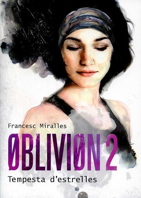 Oblivion 2. Tempesta d'estrelles | 9788424641580 | Miralles, Francesc | Llibres.cat | Llibreria online en català | La Impossible Llibreters Barcelona