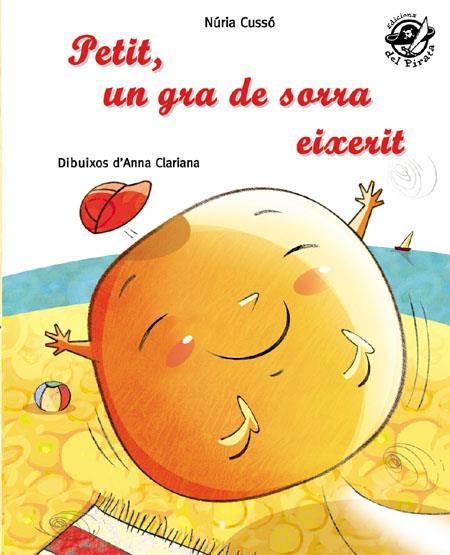 Petit, un gra de sorra eixerit | 9788496569928 | Cussó, Núria | Llibres.cat | Llibreria online en català | La Impossible Llibreters Barcelona