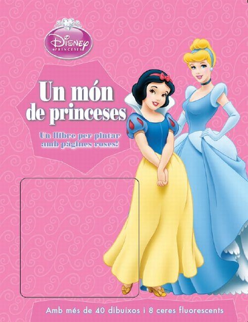 Un món de princeses. Un llibre per pintar amb pàgines roses! | 9788499326702 | Diversos | Llibres.cat | Llibreria online en català | La Impossible Llibreters Barcelona