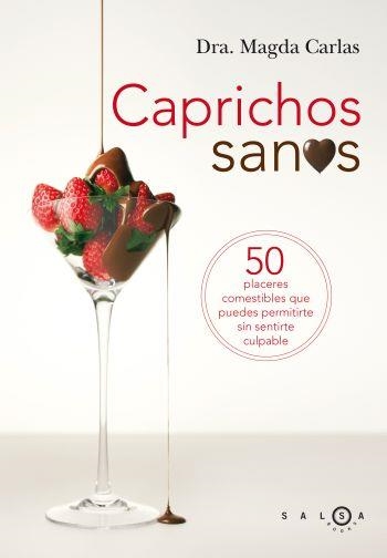 CAPRICHOS SANOS | 9788496599420 | CARLAS, MAGDA | Llibres.cat | Llibreria online en català | La Impossible Llibreters Barcelona