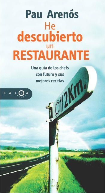 HE DESCUBIERTO UN RESTAURANTE | 9788483077160 | ARENÓS, PAU | Llibres.cat | Llibreria online en català | La Impossible Llibreters Barcelona