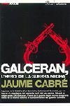 Galceran, l'heroi de la guerra negra | 9788484375777 | Cabré, Jaume | Llibres.cat | Llibreria online en català | La Impossible Llibreters Barcelona