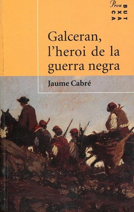 Galceran, l'heroi de la guerra negra | 9788484373247 | Cabré, Jaume | Llibres.cat | Llibreria online en català | La Impossible Llibreters Barcelona