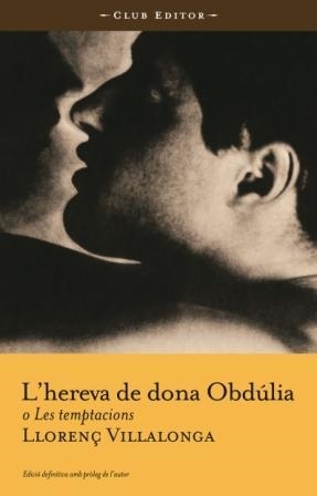 L'hereva de dona Obdúlia o les temptacions | 9788473291125 | Villalonga i Pons, Llorenç | Llibres.cat | Llibreria online en català | La Impossible Llibreters Barcelona