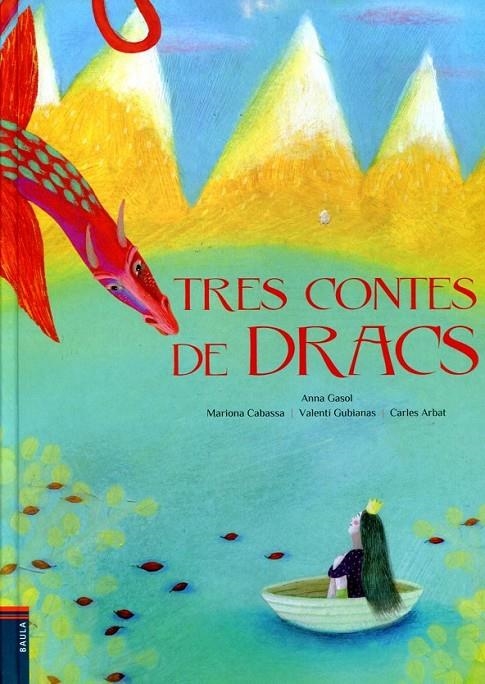 Tres contes de dracs | 9788447922772 | Gasol, Anna | Llibres.cat | Llibreria online en català | La Impossible Llibreters Barcelona