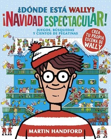 DONDE ESTA WALLY? NAVIDAD ESPECTACULAR | 9788493961473 | HANDFORD, MARTIN | Llibres.cat | Llibreria online en català | La Impossible Llibreters Barcelona