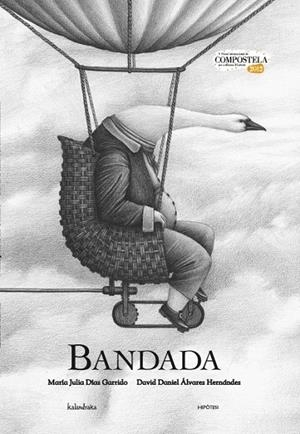 Bandada | 9788415170235 | Álvarez Hernández, David Daniel ;Díaz Garrido, María Julia | Llibres.cat | Llibreria online en català | La Impossible Llibreters Barcelona