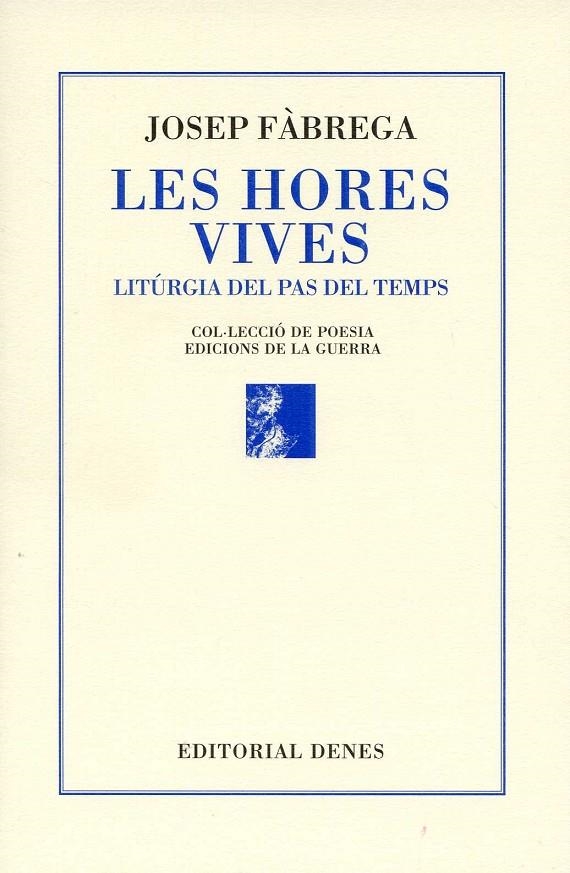 Les hores vives | 9788492768929 | Fàbrega i Selva, Josep | Llibres.cat | Llibreria online en català | La Impossible Llibreters Barcelona