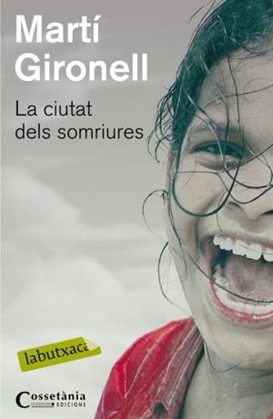 La ciutat dels somriures | 9788499300191 | Gironell, Martí | Llibres.cat | Llibreria online en català | La Impossible Llibreters Barcelona