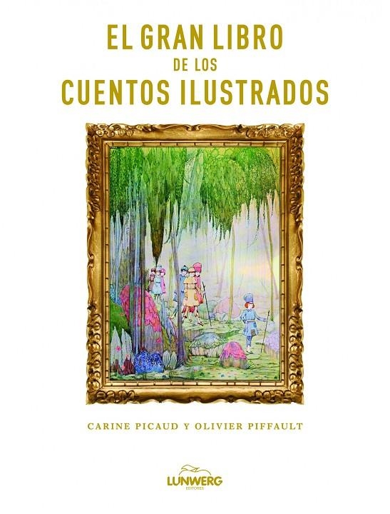 El gran libro de los cuentos ilustrados | 9788497858908 | Picaud, Carine; Piffault, Olivier | Llibres.cat | Llibreria online en català | La Impossible Llibreters Barcelona